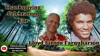 Lloyd Linton Farquharson Thanksgiving Service
