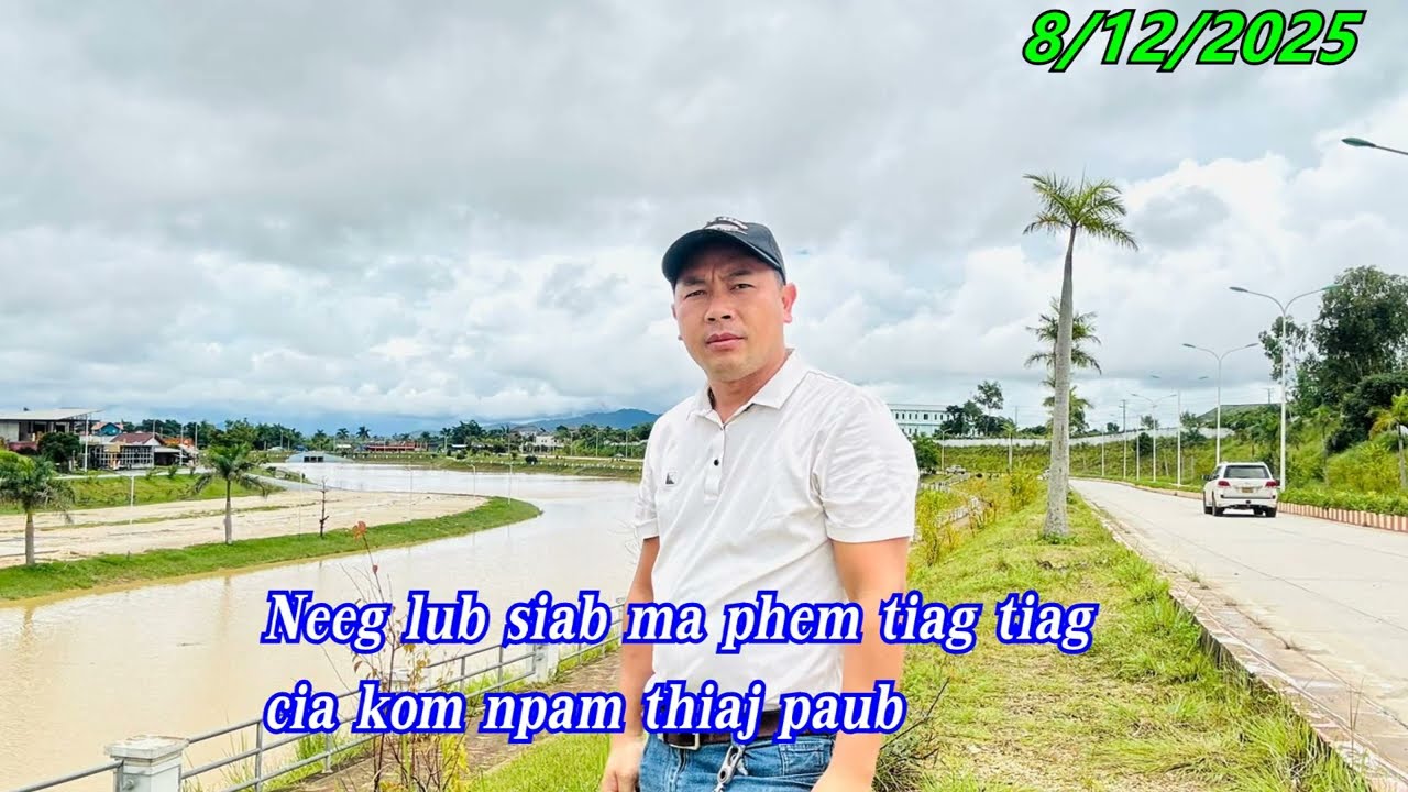 Neeg lub siab ma phem tiag tiag cia kom npam thiaj paub 8/12/2025