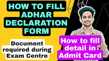 How To Fill Adhar Declaration Form In Jee Main Admit Card|How To Fill Detail In Admit Card