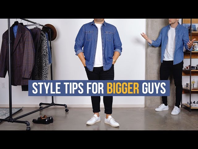 8 Style Secrets For Bigger Guys - How To Dress Well For Large Men