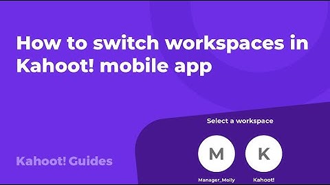 How to switch workspaces in Kahoot! mobile app