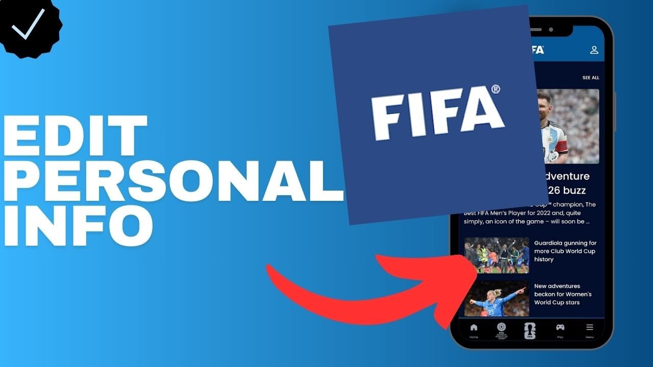 Fifa Informati How to edit your personal information in the Fifa app? - YouTube