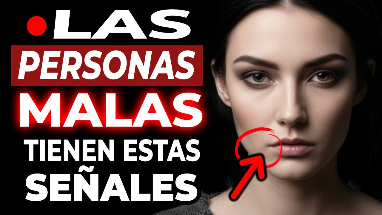 🔴¡CUIDADO! 8 Señales que REVELAN a una PERSONA MALA en tu vida... si notas estas señales, huye...
