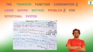 The transfer function combination 1 using matrix method problem 2 for rotational system