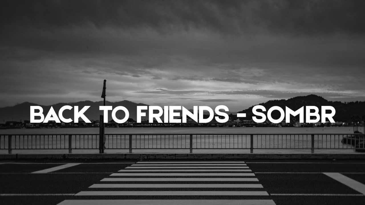 Back To Friends - Sombr (Slowed + Lyrics + Rain) Back To Friends - Sombr (Slowed + Lyrics + Rain)