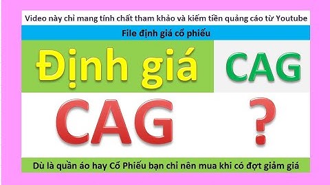 Định giá cổ phiếu CAG cho thấy rất đáng để xem xét mua