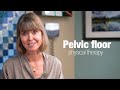 Pelvic floor physical therapy - what you need to know