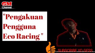 Kesaksian pengguna ECO RACING secara langsung.  #GoBerkahNoriba