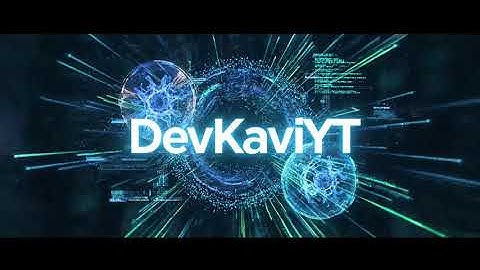 DevKaviYT Channel Intro | Tech • AI • Music • Film Fusion