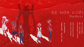 【One Last Kiss - 宇多田ヒカル (Utada Hikaru) Lời Việt Vietnamese Ver.】Nụ Hôn Cuối - Budass