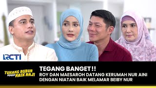 BIKIN TEGANG!! Roy Datang Langsung Melamar Nur Aini | TUKANG BUBUR PENGEN NAIK HAJI | EPS 189 (2/4)