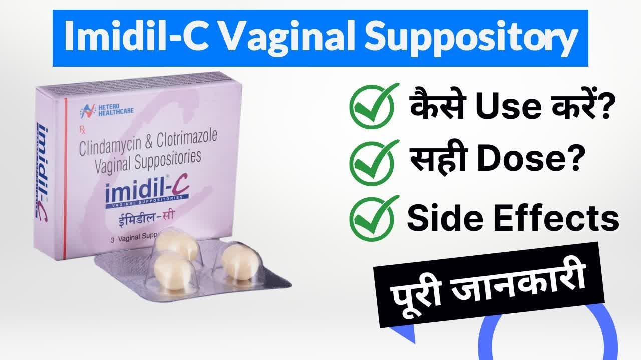 ImidilC Vaginal Suppository Uses in Hindi Side Effects Dose YouTube