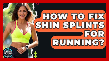 How To Fix Shin Splints For Running? - Running Beyond Limits