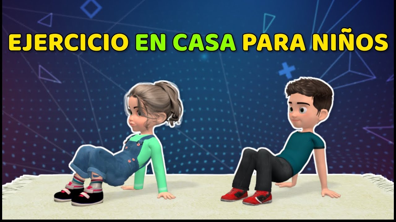 MEJORES EJERCICIOS PARA NIÑOS PARA HACER EN CASA - YouTube