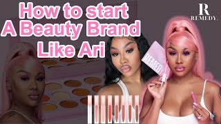 How To Start A Cosmetic Brand Online like Ari Fletcher | Start A Beauty Business Like Remedy By Ari image