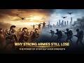 WHY STRONG ARMIES STILL LOSE: THE POWER OF STRATEGY OVER STRENGTH