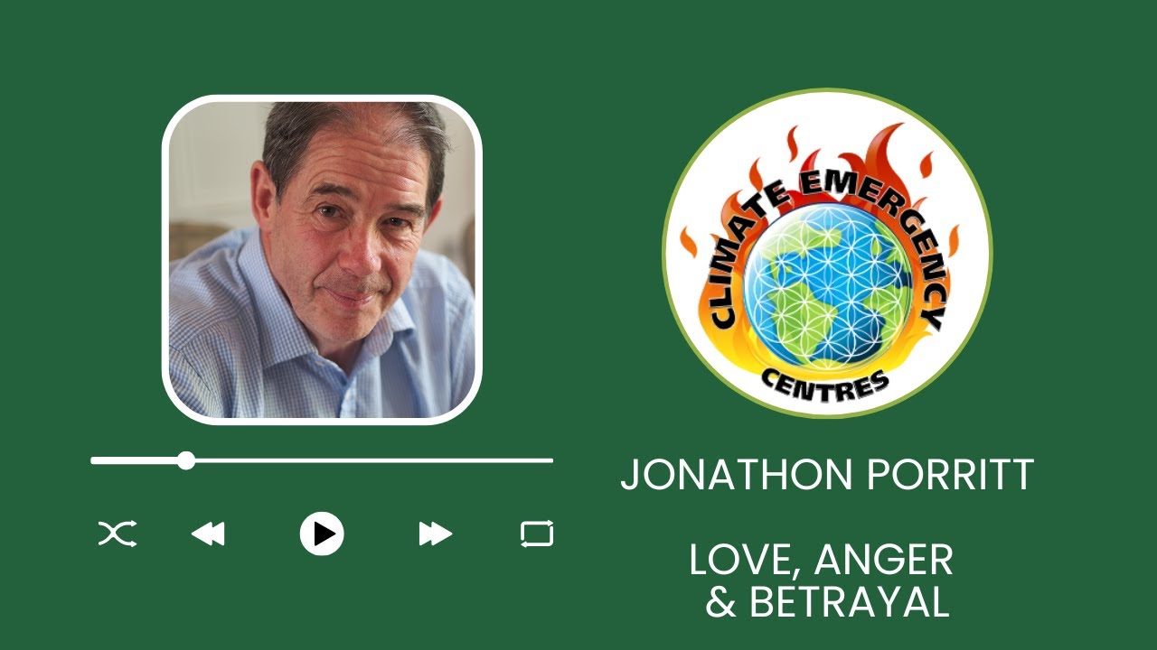 The Climate Crisis, the Ultimate Betrayal - Jonathon Porritt