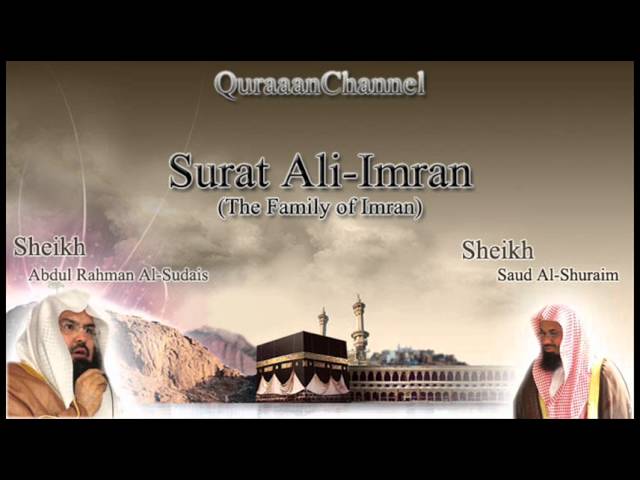 3- Surat Ali-Imran (Full) with audio english translation Sheikh Sudais & Shuraim class=