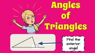 Angles of Triangles . . .Find the missing INTERIOR and EXTERIOR angle measures!