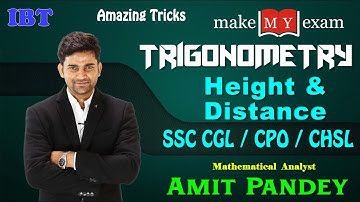 Trigonometry Height & Distance for SSC CGL : By Amit Pandey