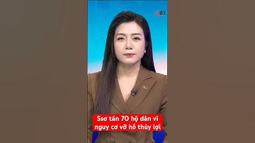 Lâm Đồng: sơ tán khẩn 70 hộ dân vì nguy cơ vỡ hồ thủy lợi 1,7 triệu m³