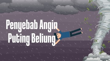 Apa Ya ? Penyebab Angin Puting Beliung
