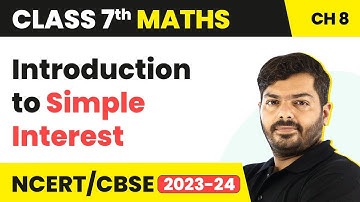 Comparing Quantities Class 7 Maths Chapter 8 NCERT | Introduction to Simple Interest |Class 7 Maths