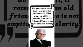 We look for peace as if it’s missing.#motivation #motivationalquotes #quotes