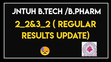 JNTUH 2_2&3_2 REGULAR RESULTS UPDATE 2021 ||JNTUH RESULTS 2021 ||JNTUH LATEST UPDATES|JNTUH UPDATES|