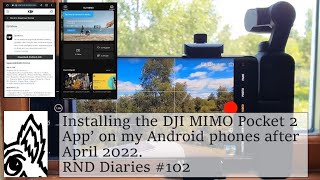 Method to Install the DJI MIMO Pocket 2 App' on my Android phones after April 2022. RND Diaries #102 screenshot 4