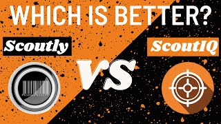 Scoutly vs ScoutIQ: A Comprehensive Comparison