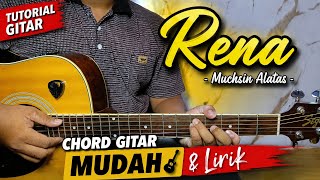 Rena - Muchsin Alatas | Chord Gitar Mudah dan Lirik
