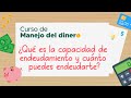 Comprendiendo la Capacidad de Endeudamiento