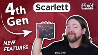 4th Gen Scarlett Interfaces by Focusrite out Now! by Pixel Pro Audio 1,530 views 8 months ago 6 minutes, 47 seconds