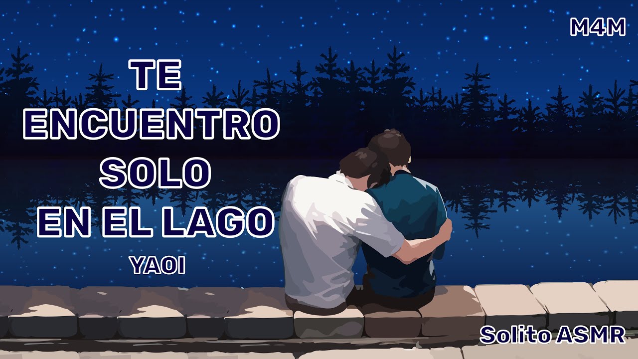 ASMR: Te encuentro solo en el lago 🏞️💦⛺🔥#asmr #yaoi #roleplay #m4m