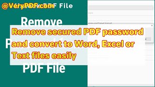 Remove secured PDF password and convert to Word, Excel or Text files easily