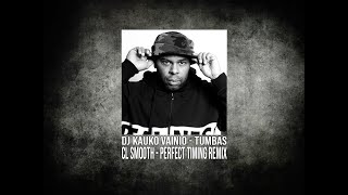 CL Smooth - Perfect Timing (REMIX) [music video] | DJ Kauko Vainio