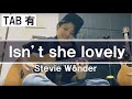Isn’t she lovely Stevie Wonder (TAB)