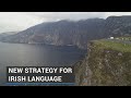 New strategy to address decline in use of irish language