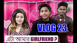 এট আমর Girlfriend ? Vlog 23 Tawhid Afridi Bangla New Video 2017