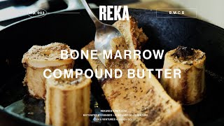Bone Marrow Compound Butter | EP. 002