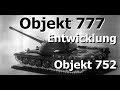 Objekt 777 und Objekt 752 Entwicklungsgeschichte