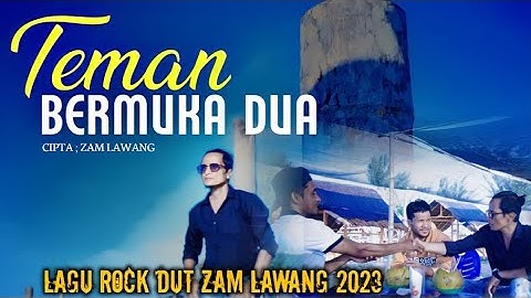 Lagu Dangdut Terbaru,TEMAN BERMUKA DUA - Zam Lawang,  ( Official Music Video)