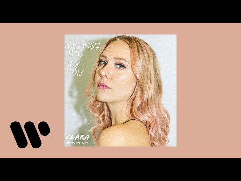 Clara Klingenstrm - Behver inte dig idag (Official Audio)