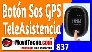 ✅ Botón TELEASISTENCIA Sos con GPS  【✔️ MovilTecno 837 】