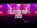 Electro Pop Music 2020 ♫ Best EDM Music Remix ♫ Club Dance Electro House 2020