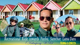 Recreational Ride to Panbu, Samthar & Lama Dara (Kalimpong-W.B.)
