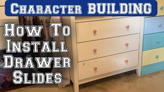 HOW TO INSTALL SIDE MOUNT DRAWER SLIDES  Character BUILDING  S1E4