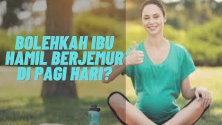 Ibu Hamil Sering Berjemur Di Pagi Hari, Bisa Mencegah Penyakit Ini