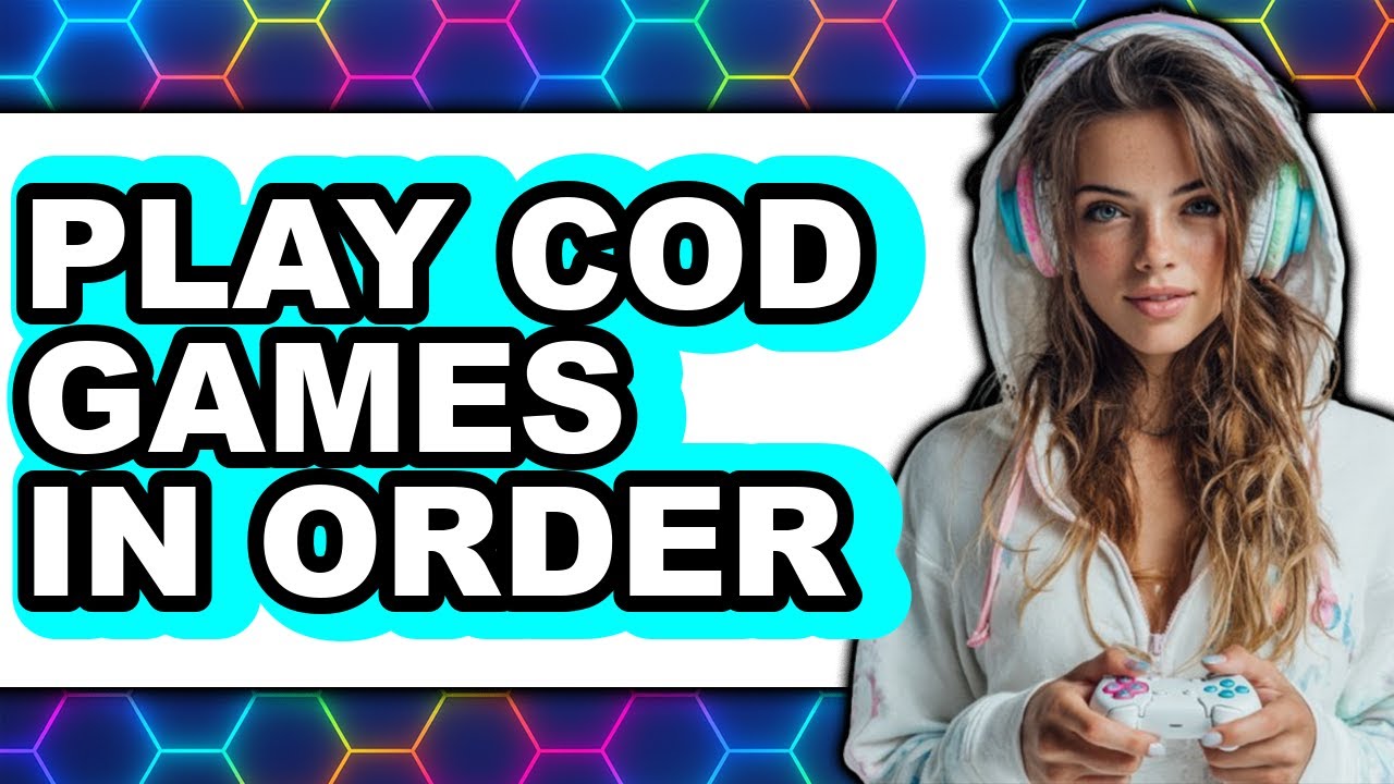 How to Play COD Games in Order 2025 - Easy Guide - YouTube